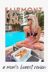 A photo of a woman drinking a tropical drink by a resort pool that reads: "Fairmont Kea Lani, A Mom's Honest Review"