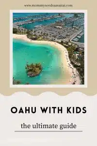 A graphic with a photo of the a lagoon and sailboats in the Pacific Ocean that reads "Oahu with Kids: The Ultimate Guide."