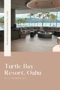 A graphic with a photo of Turtle Bay Resort's lobby and view of the ocean with text that reads "Turtle Bay Resort, Oahu: Is it Worth It?"