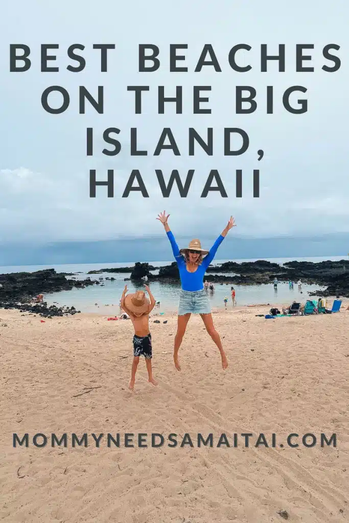 The Best Beaches On The Big Island For Kids 2024 Mommy Needs A Mai Tai   Big Island Beaches Pin 683x1024.webp