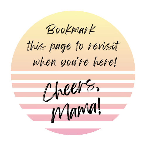 A sunshine graphic that reads "Bookmark this page to revisit while you're here! Cheers, Mama!"